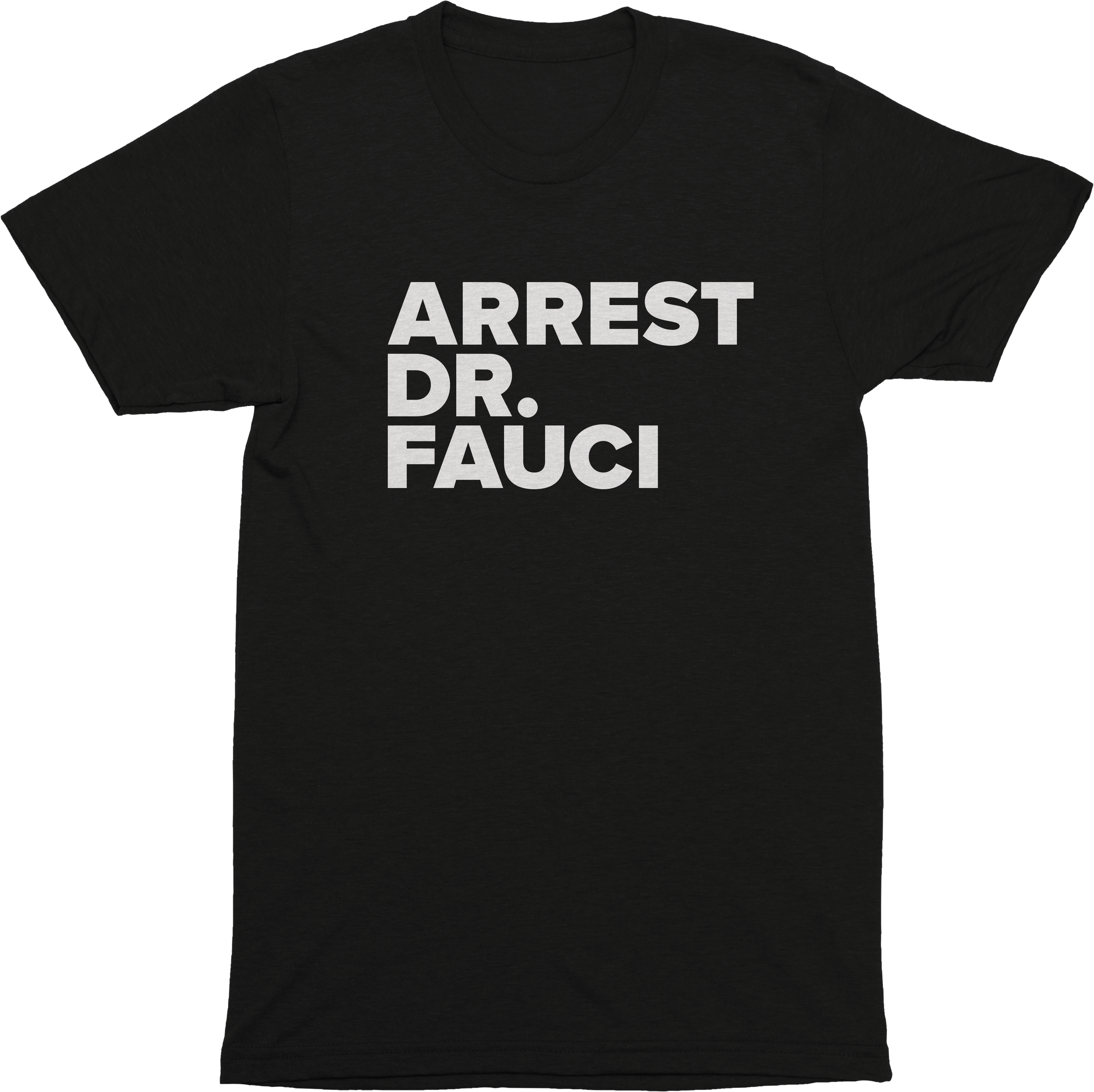 Arrest Dr. Fauci Tee