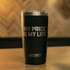 Black 20 oz stainless steel tumbler laser-engraved with "My Price Is My Life" and the O&
