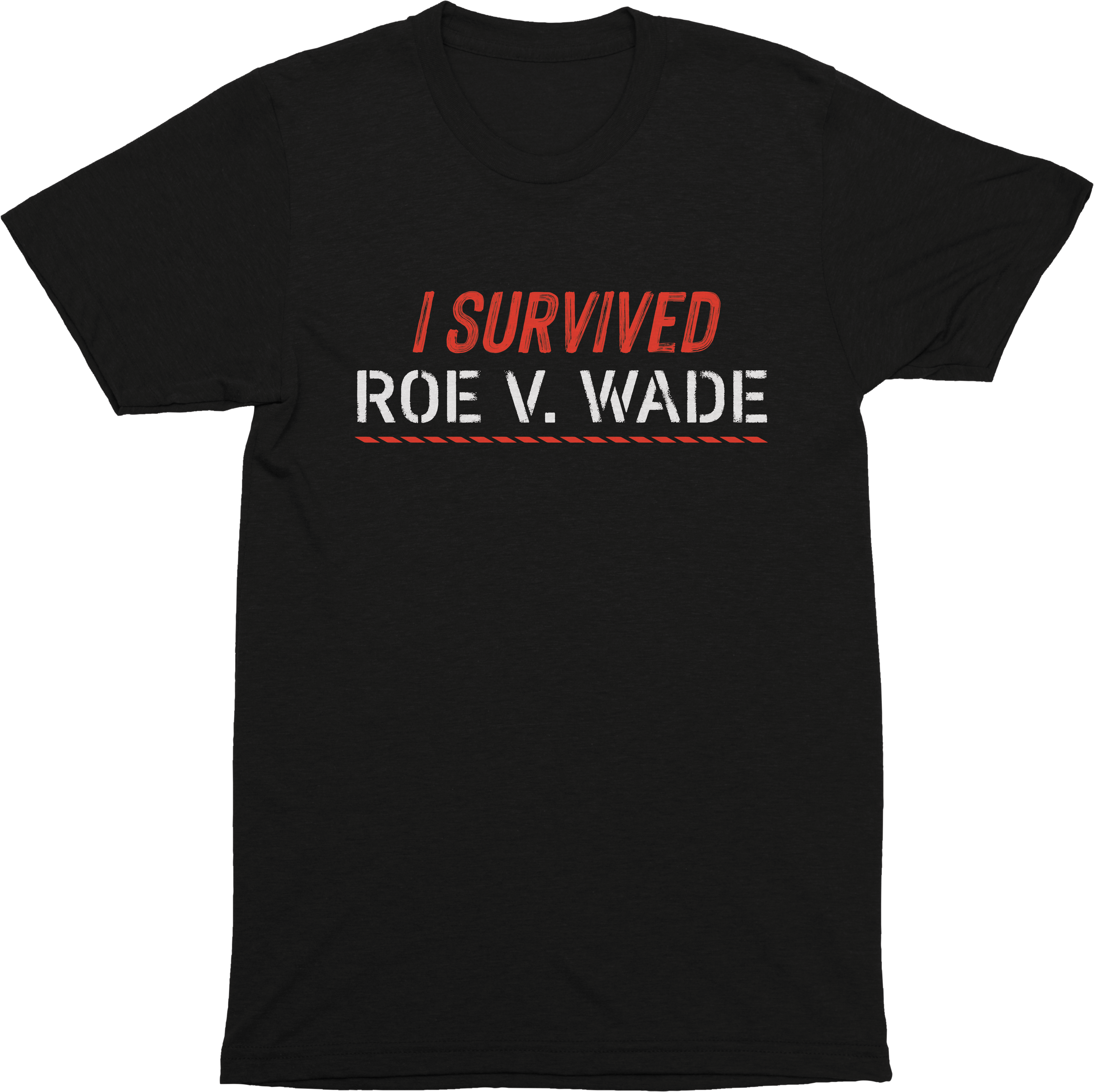 I Survived Roe v. Wade Tee